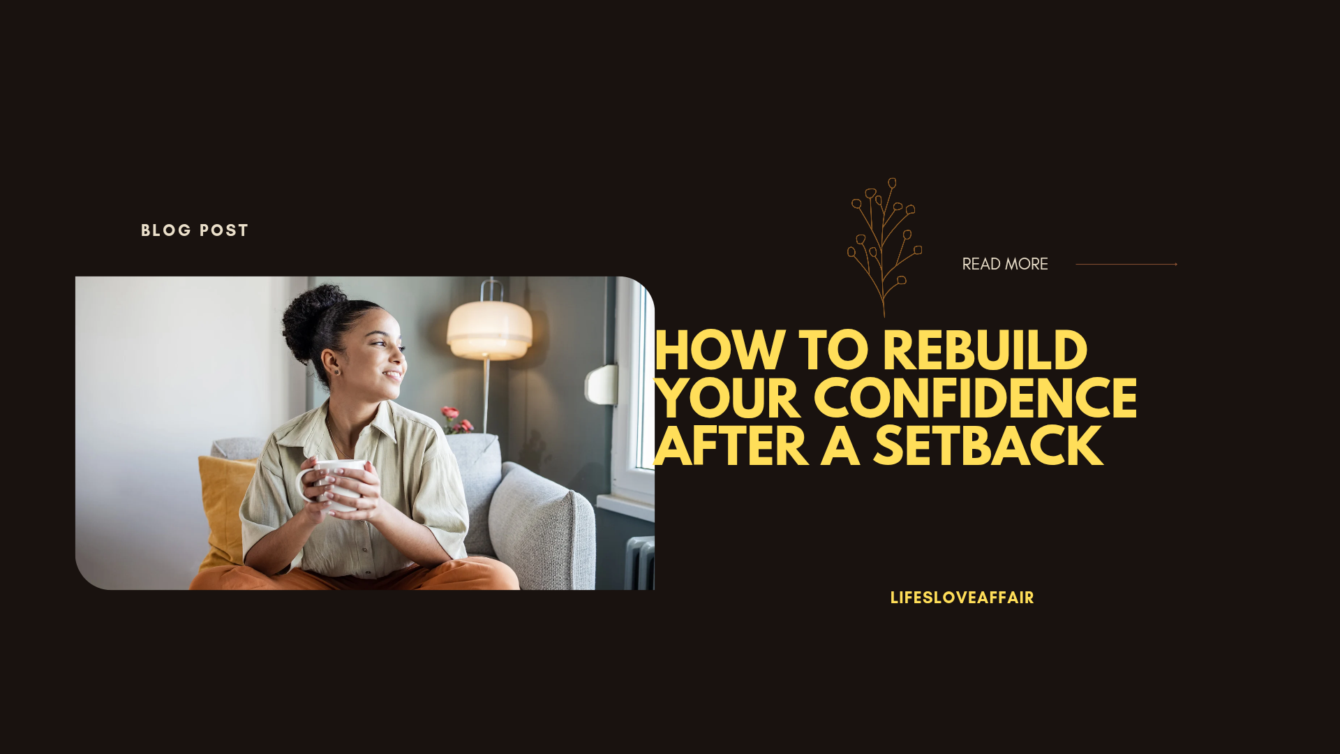 5 ways to reignite your confidence after a setback