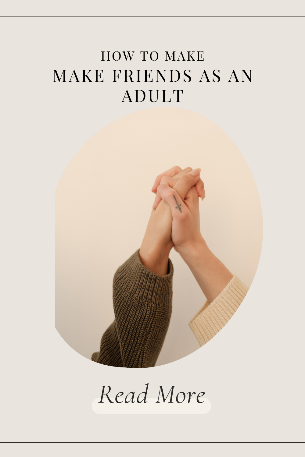 The Art of Making Friends as an Adult