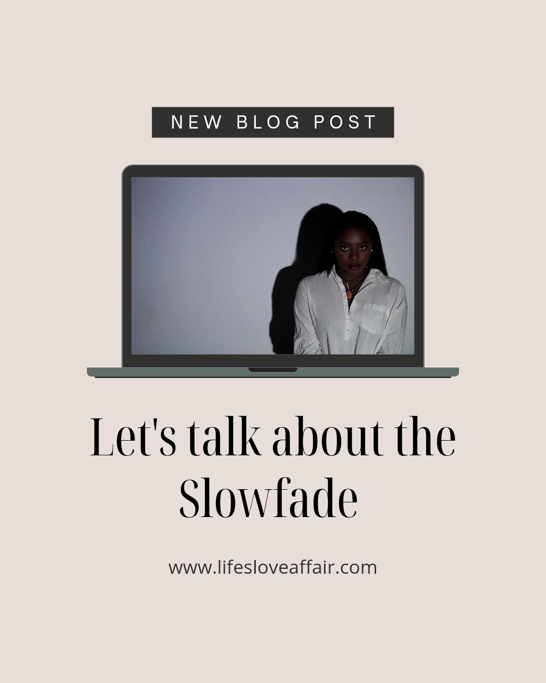 Let’s talk Slowfade